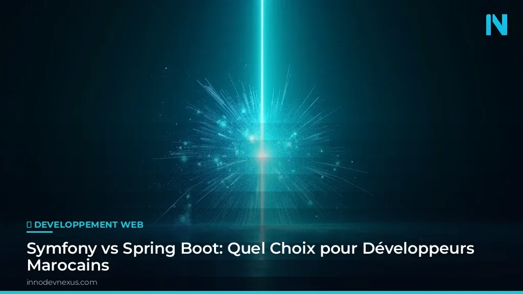 Symfony vs Spring Boot: Quel Choix pour Développeurs Marocains